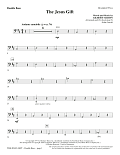 The Jesus Gift (arr. John Leavitt) - Double Bass