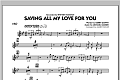 Saving All My Love for You - Vibes