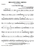 His Love Still Shines - Trombone 2