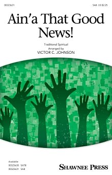 Ain'a That Good News! (arr. Victor C. Johnson) 