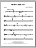 What Am I Here For? - Trumpet 4