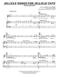 Jellicle Songs For Jellicle Cats (from the Motion Picture Cats)