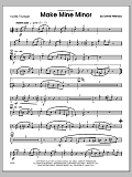 Make Mine Minor - 1st Bb Trumpet