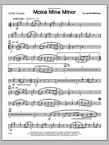 Make Mine Minor - 1st Bb Trumpet 