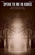 Speak To Me In Ashes