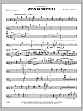 Who Wouldn't? - Trombone 2