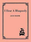 I Hear A Rhapsody