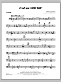 What Am I Here For? - Trombone 3