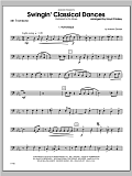 Swingin; Classical Dances - Trombone 4