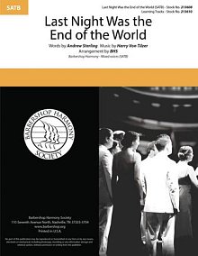 Last Night Was The End Of The World (arr. Barbershop Harmony Society) 