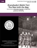 (Everybody's Waitin' for) The Man with the Bag (arr. Dave Briner)