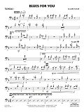 Blues for You - Trombone 1