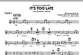 It's Too Late (Alto Saxophone Feature) - Trumpet 4