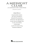 A Midnight Clear (A Cantata For Christmas) - Flute 2