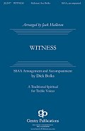 Witness (arr. Dick Bolks)