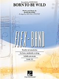 Born to Be Wild - Pt.1 - Flute/Oboe