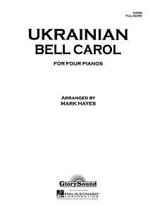 Ukrainian Bell Carol (Piano Quartet - Four Pianos) - Piano/Score 