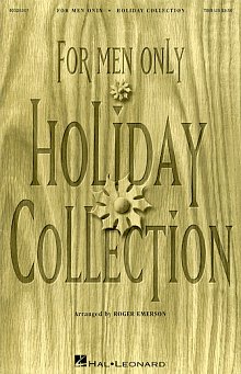 For Men Only: Holiday Collection 