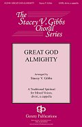 Great God Almighty (arr. Stacey V. Gibbs)