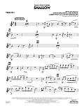 Shallow (from A Star Is Born) (arr. Paul Murtha) - Tenor Sax 1
