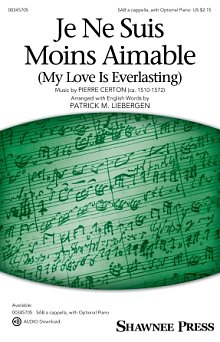 Je Ne Suis Moins Aimable (My Love Is Everlasting) (arr. Patrick M. Liebergen) 