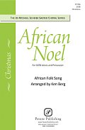 African Noel (arr. Ken Berg)