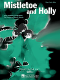 Mistletoe And Holly