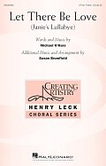 Let There Be Love (arr. Susan Brumfield)
