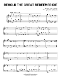 Behold The Great Redeemer Die (arr. Paul Cardall)
