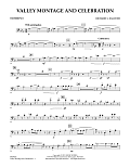 Valley Montage and Celebration - Trombone 1