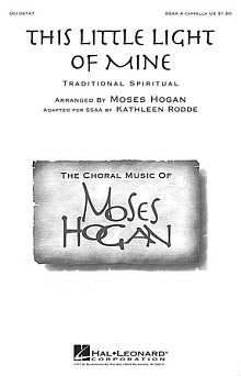 This Little Light Of Mine (arr. Moses Hogan) 