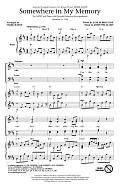 Somewhere In My Memory (Arr. Mark Hayes)