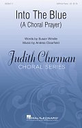 Into The Blue: A Choral Prayer
