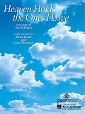 Heaven Holds The Ones I Love