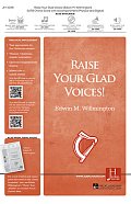 Raise Your Glad Voices