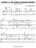 There'll Be Some Changes Made