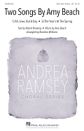 Two Songs By Amy Beach (Ah, Love, But A Day and The Year's At The Spring) (arr. Brandon Williams)