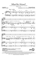 What Do I Know? (arr. Audrey Snyder)