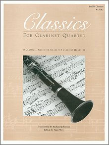 Classics For Clarinet Quartet - 1st Bb Clarinet 