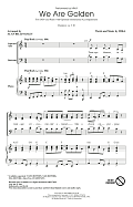 We Are Golden (arr. Alan Billingsley)
