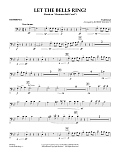 Let the Bells Ring! - Trombone 1