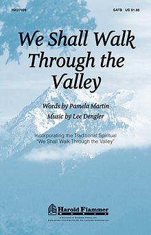 We Shall Walk Through The Valley In Peace 