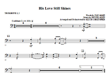 His Love Still Shines - Trombone 1 & 2 