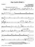 Our God Is With Us - Trombone 1