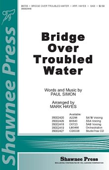 Bridge Over Troubled Water (arr. Mark Hayes) 