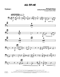 All of Me (Key: F) - Trombone 4