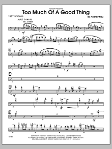 Too Much of a Good Thing - Trombone 1 