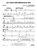 All I Want for Christmas Is You - Trombone 1
