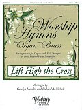 Lift High the Cross (arr. Carolyn Hamlin and Richard A. Nichols)