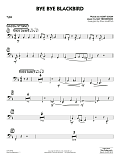 Bye Bye Blackbird (arr. Paul Murtha) - Tuba